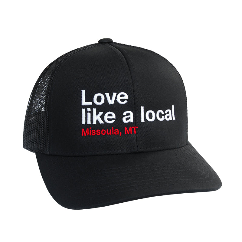 Love Like a Local (Missoula) Trucker Hat