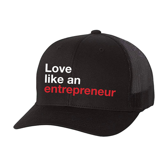 Love Like an Entrepreneur Trucker Hat