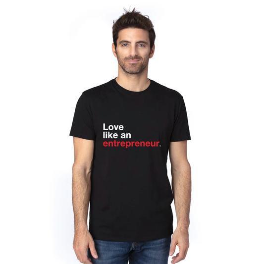 Love Like an Entrepreneur Eco T-Shirt